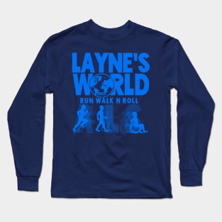 ALS "Run Walk N Roll" Team Layne's World Long Sleeve T-Shirt